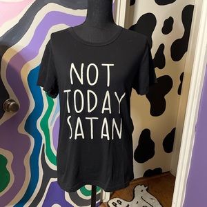 Not Today Shirt